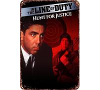 FYELVO In the Line of Duty: Hunt for Justice - Póster de la película retro divertido de metal, decoración de pared para el hogar al aire libre, 8 x 12 pulgadas