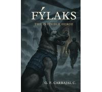 FÝLAKS: THE INVISIBLE HERO (The Adventures of Yaya and Friends)