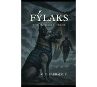 FÝLAKS: THE INVISIBLE HERO (The Adventures of Yaya and Friends)