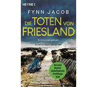 Fynn Jacob Die Toten von Friesland: Kriminalroman. Ein Fall für Ja (Tapa blanda)