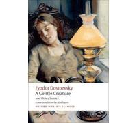 Fyodor Dostoevs A Gentle Creature and Other Stor (Tapa blanda) (Importación USA)
