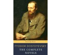 Fyodor Dostoyevsky: The Complete Novels (ebook)