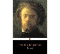 Fyodor Dostoyevsky The Idiot (Tapa blanda)