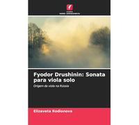 Fyodor Drushinin: Sonata para viola solo