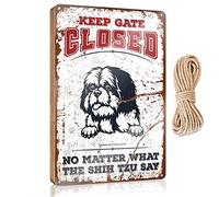 FZFN Letrero de madera para colgar en la puerta delantera, con texto en inglés "Keep Gate Closed No Matter What The Shih Tzu Dice" (20 x 30 cm)