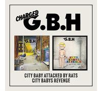 G.B.H - CITY BABY ATTACKED BY RATS/CITY BABY'S REVENGE 2CD DIGIPAK EDITION