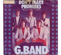 G Band Don't Make Promises 7" Bell BELL1481 EX 1976