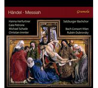 Haendel : Le Messie. Herfurtner, Petrone, Schade, Immler, Dubrovsky.
