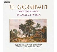 G. GERSHWIN. RHAPSODY IN BLUE AN AMERICAN IN PARIS. SLOVAK PHILHARMONIC ORCHSTRA CONDUCTOR BYTRIK REZUCHA