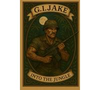 G.I. Jake: Into the Jungle