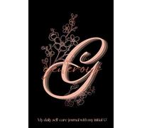 G is for Generous, My daily self-care journal personalised with my initial G, Letter G monogram mood tracker, aesthetic floral notebook for women to ... gratitude, mindfulness and positive thinking