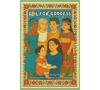 G is for Goddess: A Pagan A-Z Coloring Book for Children, Families, and All Ages