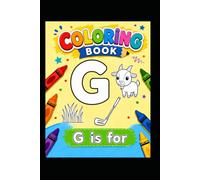 G is for: Learn, Color & Have Fun! (Easy ABC Coloring Books)