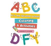 G is the Seventh Letter (Children's Learning Book)