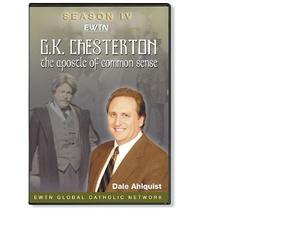 G.K. CHESTERTON APOSTLE OF COMMON SENSE VOLUME FOUR * AN EWTN 3-DISC DVD