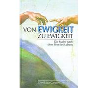 G L Carigiet Von Ewigkeit zu Ewigkeit: Die Suche nach dem Sinn des L (Tapa dura)