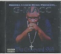 G-Macc - Graveyard Shift
