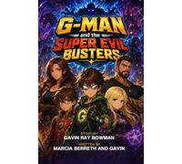 G-Man and the Super Evil Busters