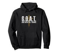 G.O.A.T. Dios sobre Todas Las Cosas - Christian Jesus Faith Church Sudadera con Capucha