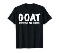 G.O.A.T. Dios sobre Todas Las Cosas religiosas Camiseta