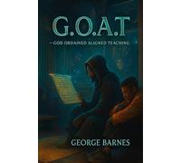 G.O.A.T: God Ordained Aligned Teaching