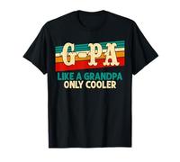 G-PA Like a Grandpa, solo que más guay y divertido Día del Padre Camiseta