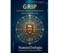 G.R.I.P.: Guía Rápida y Práctica de Numerología