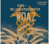 G.Rag und die Landlergeschwister - The Woaz