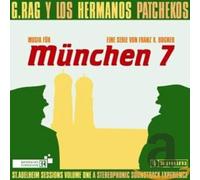 G.Rag Y Los Hermanos Patchekos - München 7