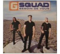 G Squad - Besoin De Vous