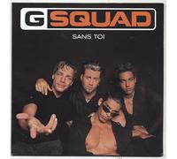 G Squad - Sans Toi