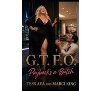 G.T.F.O.: A Later-in-Life Revenge Romance for Curvy Women Who've Had Enough (Payback's a B*tch)