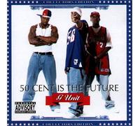 G-Unit Feat.50 Cent - 50 Cent Is the Future