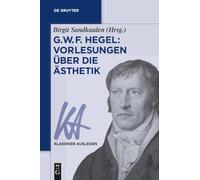 G. W. F. Hegel – Vorlesungen über die Ästhetik – Klassiker Auslegen, 40