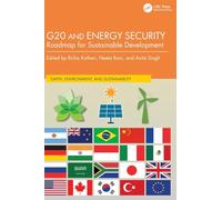 G20 and Energy Security: Roadmap for Sustainable Development (Earth, Environment, and Sustainability)