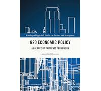 G20 Economic Policy: A Balance of Payments Framework (Routledge-Giappichelli Studies in Business and Management)
