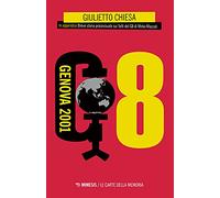 G8. Genova 2001 (Le carte della memoria)
