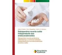 Gabapentina reverte colite independente dos endocanabinoídes: Gabapentina reverte parâmetros inflamatórios e o estresse oxidativo independente da via endocanabinóide durante a colite