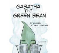 Gabatha the Green Bean