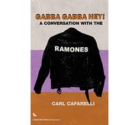 Gabba Gabba Hey: A Conversation With the Ramones