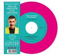 Gabbani Francesco - Tra Le Granite E Le Granate (7" Single Vinyl) [Vinilo]