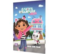 Gabby's Dollhouse: Buch zum Film: Das offizielle Buch zum Film