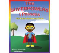 Gabby's Girls & More Presents: The Superpowers I Possess - An Autism Awareness Book