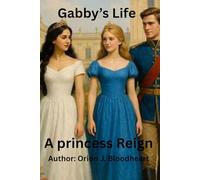 Gabby's Life: A Princess Reign (Fang and Chains)