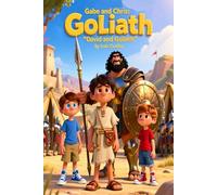 Gabe and Chris: David and Goliath: A Gentle, Courage-Filled Retelling of a Timeless Bible Story (Gabe and Chris Bible Stories Collection)