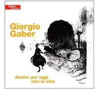 Gaber Giorgio - Anche Per Oggi Non Si Vola