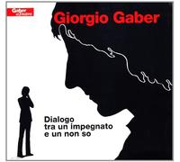 Gaber Giorgio - Dialogo Tra Un Impegnato E Un Non So