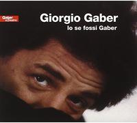 Gaber Giorgio - Io Se Fossi Gaber