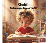 Gabi coloriages Tomes 1 à 10 (Les aventures de Gabi)