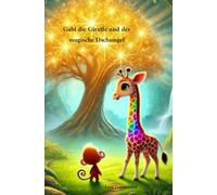 Gabi die Giraffe und der magische Dschungel